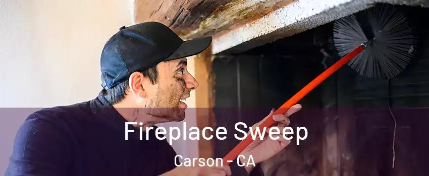  Fireplace Sweep Carson - CA
