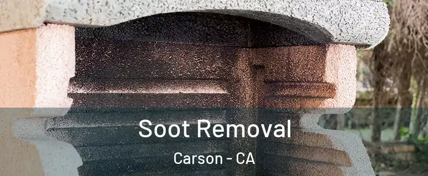  Soot Removal Carson - CA